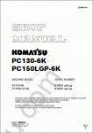 Komatsu Hydraulic Excavator PC130-6K, PC150LGP-6K Komatsu Hydraulic Excavator PC130-6K, PC150LGP-6K Workshop Manual