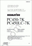 Komatsu Hydraulic Excavator PC450-7K, PC450LC-7K Komatsu Hydraulic Excavator PC450-7K, PC450LC-7K Workshop Manual