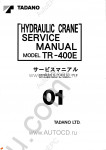 Tadano Rough Terrain Crane TR-400E(U)-2 Service Manual and Circuit Diagrams for Tadano Rough Terrain Crane TR-400E(U)-2