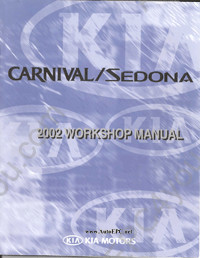 Kia Carnival/Sedona service manual, repair manual, electrical wiring diagrams, maintenance, specification