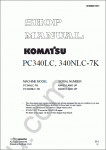 Komatsu Hydraulic Excavator PC340LC-7K, PC340NLC-7K Service manual for Komatsu Hydraulic Excavator PC340LC-7K, PC340NLC-7K