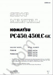 Komatsu Hydraulic Excavator PC450-6K, PC450LC-6K Service manual for Komatsu Crawler Excavators PC450-6K, PC450LC-6K