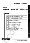 Kobelco SK70SR-1E(S) Crawler Excavator Service Manual Workshop Service Manual Kobelco SK70SR-1E(S) Crawler Excavator, Electrical Wiring Diagram, Hydraulic Schematic, Operation and Maintenance Manual Kobelco