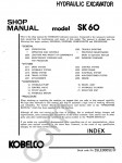 Kobelco SK60 Crawler Excavator Service Manual Workshop Service Manual Kobeclo SK60 Crawler Excavator, Electrical Wiring Diagram, Hydraulic Schematic, Operation and Maintenance Manual Kobelco