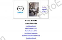 Mazda Tribute Service Manual, Workshop Manual, Wiring Diagram LHD & RHD, Pre-Delivery Inspection, Scheduled Maintenance, Services, Bodyshop Manual.