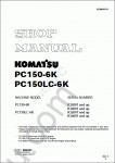 Komatsu Hydraulic Excavator PC150-6K, PC150LC-6K Komatsu Hydraulic Excavator PC150-6K, PC150LC-6K Workshop Manual