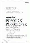 Komatsu Hydraulic Excavator PC600-7K, PC600LC-7K Komatsu Hydraulic Excavator PC600-7K, PC600LC-7K Workshop Manual