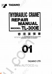 Tadano Truck Crane TL-300E-31 Tadano Truck Crane TL-300E-31 service manual