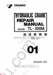 Tadano Truck Crane TL-300M-2 Tadano Truck Crane TL-300M-2 service manual