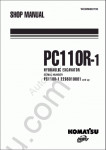 Komatsu Hydraulic Excavator PC110R-1 Komatsu Hydraulic Excavator PC110R-1 Shop Manuals and Operation & Maintenance Manuals