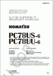 Komatsu Hydraulic Excavator PC78US-6, PC78UU-6 Komatsu Hydraulic Excavator PC78US-6, PC78UU-6 Workshop Manual