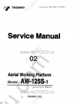 Tadano Aerial Platform AW-125S-1 - Service Manual + Circuit Diagrams Tadano Aerial Platform AW-125S-1 - Service Manual + Circuit Diagrams and Data