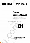 Tadano Crane Carrier RTF-100-4 - Service Manual Tadano Crane Carrier RTF-100-4 - Service Workshop manual