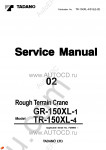 Tadano Rough Terrain Crane TR-150XL-4 Service Manual and Circuit Diagrams for Tadano Rough Terrain Crane TR-150XL-4