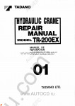 Tadano Rough Terrain Crane TR-200EX-2 Service Manual and Circuit Diagrams for Tadano Rough Terrain Crane TR-200EX-2