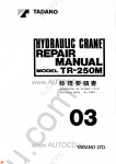 Tadano Rough Terrain Crane TR-250M-1 Service Manual and Circuit Diagrams for Tadano Rough Terrain Crane TR-250M-1