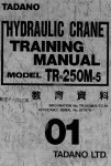 Tadano Rough Terrain Crane TR-250M-5 workshop manuals for Tadano Hydraulic Crane TR-250M-5