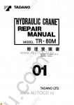 Tadano Rough Terrain Crane TR-80M-1 Service Manual and Circuit Diagrams for Tadano Rough Terrain Crane TR-80M-1
